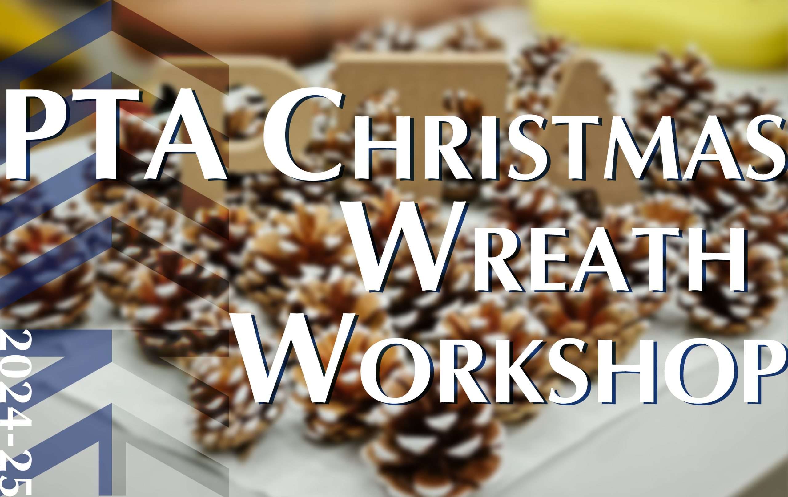 PTA Christmas Wreath Workshop