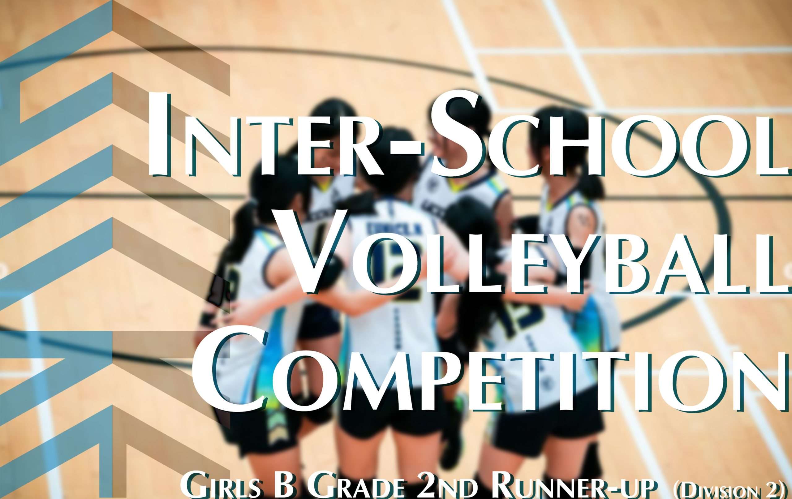Inter-School Volleyball Competition 2024-2025 Division Two – Girls B Grade 2nd Runner-up