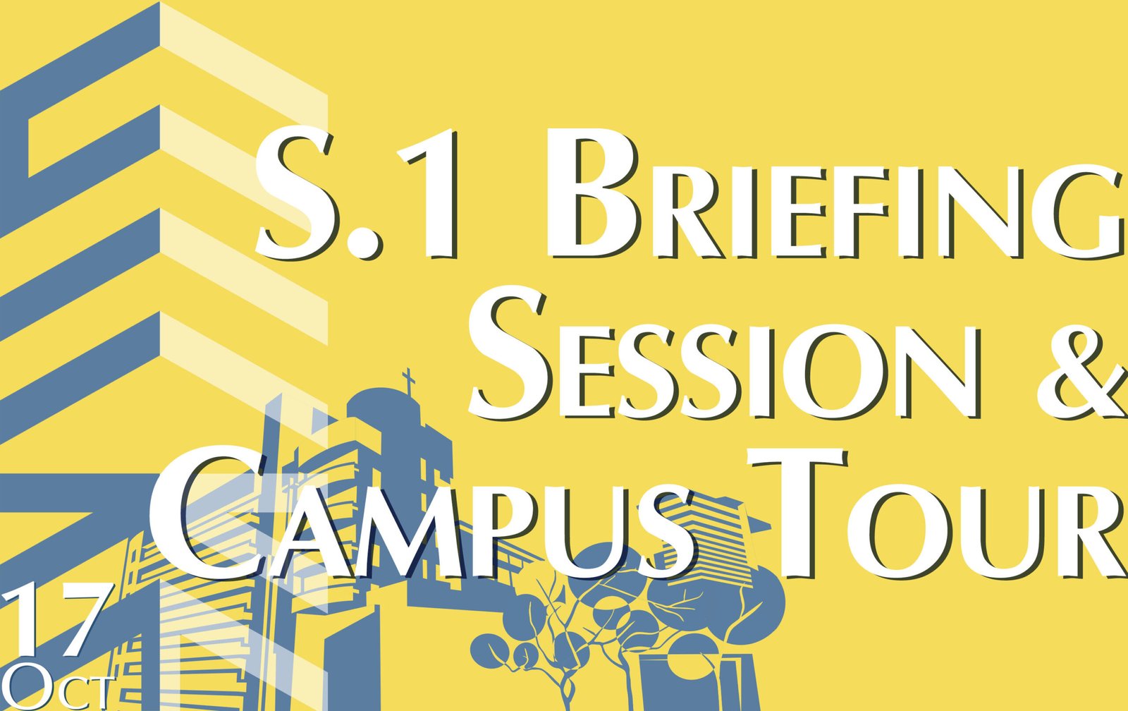 2027-2028 S.1 Briefing Session (1,2) & Campus Tour